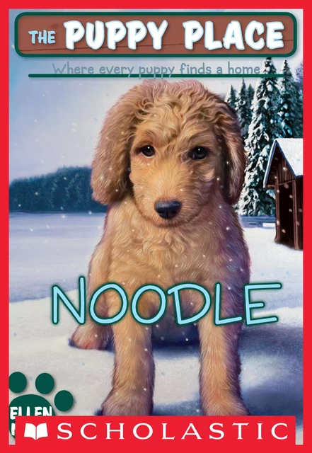 Noodle (The Puppy Place #11) - Ellen Miles - Scholastic Inc.