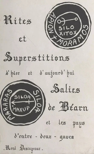 Rites et superstitions d'hier et d'aujourd'hui - René Descazeaux - FeniXX réédition numérique