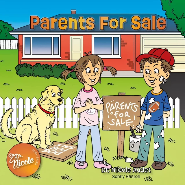 Parents For Sale - Dre Nicole Audet - Les Éditions Dre Nicole