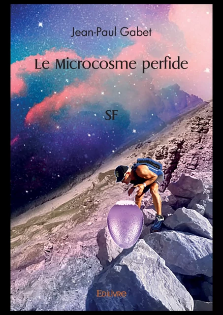 Le Microcosme perfide - Jean-Paul Gabet - Editions Edilivre