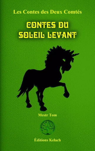 Contes du Soleil Levant - Mestr Tom, Annick de Clercq - Editions Kelach