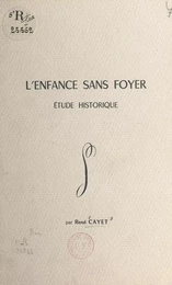 L'enfance sans foyer