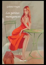 Les petites manigances