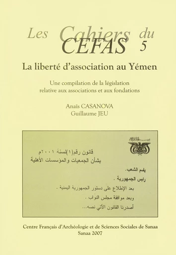 La liberté d’association au Yémen - Anaïs Casanova, Guillaume Jeu - Centre français de recherche de la péninsule Arabique