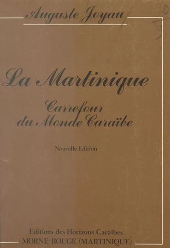 La Martinique - Auguste Joyau - FeniXX réédition numérique