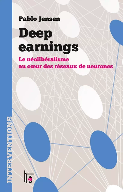 Deep earnings - Pablo Jensen - C & F Éditions