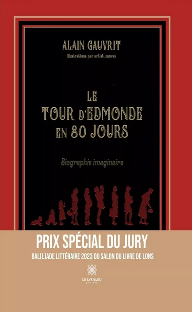 Le tour d’Edmonde en 80 jours - Alain Gauvrit - Le Lys Bleu Éditions