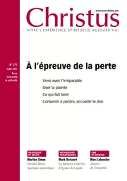 Revue Christus : A l'épreuve de la perte