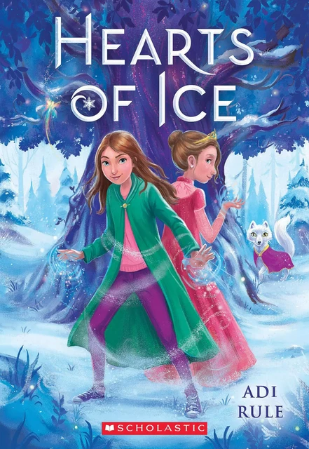 Hearts of Ice - Adi Rule - Scholastic Inc.