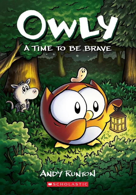 A Time to Be Brave: A Graphic Novel (Owly #4) - Andy Runton - Scholastic Inc.