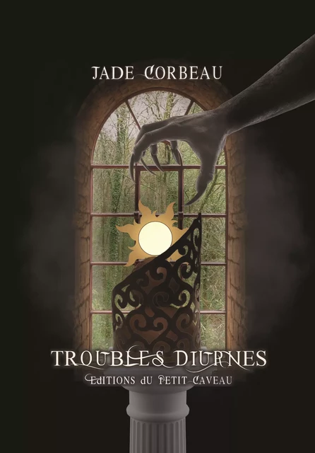 Troubles diurnes - Jade Corbeau - éditions du Petit Caveau