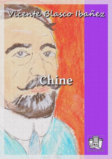 Chine - Vicente Blasco Ibañez - La Gibecière à Mots