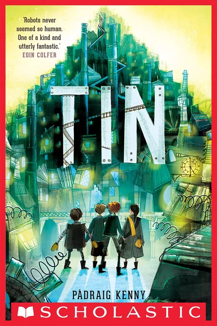 Tin - Pádraig Kenny - Scholastic Inc.