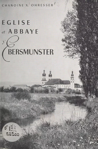 Église et abbaye d'Ebersmunster - Xavier Ohresser - FeniXX réédition numérique