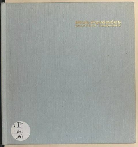 Midi-Pyrénées, Roussillon, Languedoc - Any Biscaye - FeniXX réédition numérique