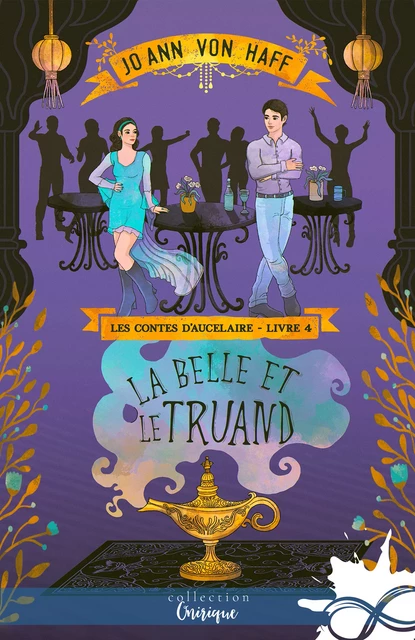 La Belle et le Truand - Jo Ann Von Haff - Collection Infinity