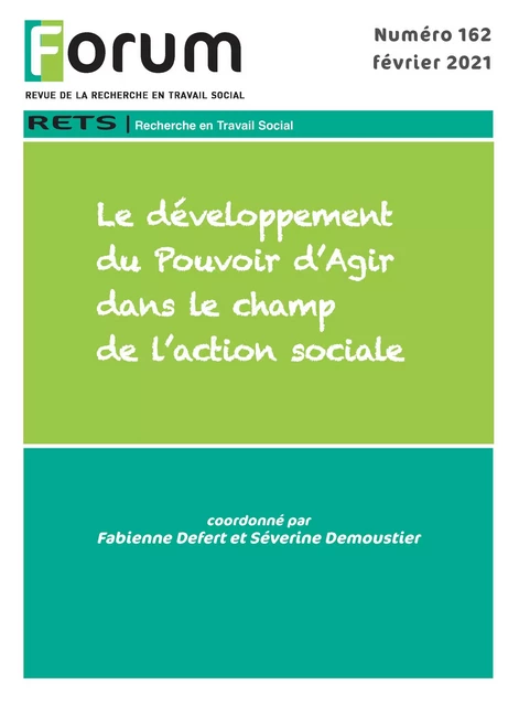 Forum 162 : Le développement du Pouvoir d’Agir dans le champ de l’action sociale - Fabienne Defert Et Séverine Demoustier - Champ social Editions