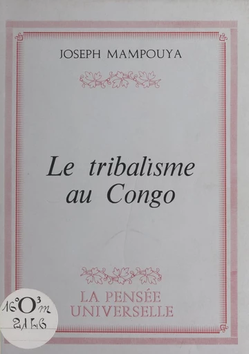 Le tribalisme au Congo - Joseph Mampouya - FeniXX réédition numérique