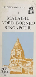 Malaisie, Nord-Bornéo, Singapour