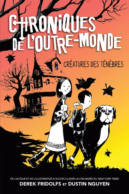 Chroniques de l’Outre-monde : No 1 - Créatures des ténèbres - Derek Fridolfs - Scholastic Canada Ltd