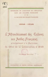 Centenaire de l'abolition de l'esclavage dans les colonies françaises et la Seconde République française, 1848-1948