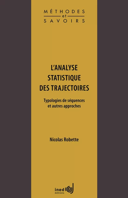 L’analyse statistique des trajectoires - Nicolas Robette - Ined Éditions