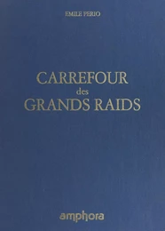 Carrefour des grands raids