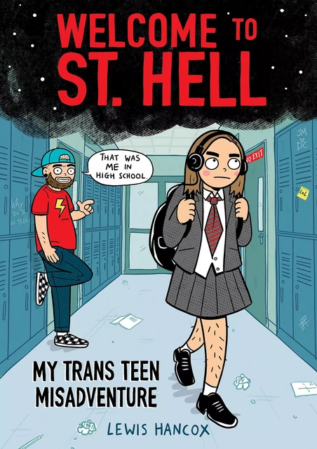 Welcome to St. Hell: My Trans Teen Misadventure: A Graphic Novel - Lewis Hancox - Scholastic Inc.