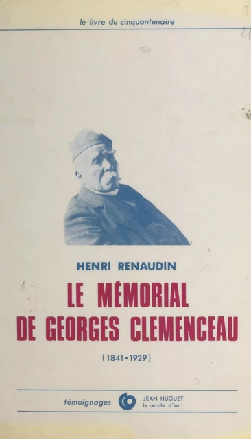 Le mémorial de Georges Clemenceau - Henri Renaudin - FeniXX réédition numérique