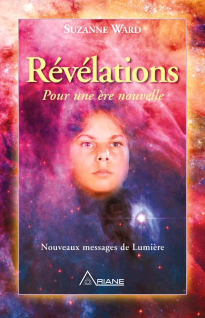 Révélations pour une ère nouvelle - Suzanne Ward - Éditions Ariane