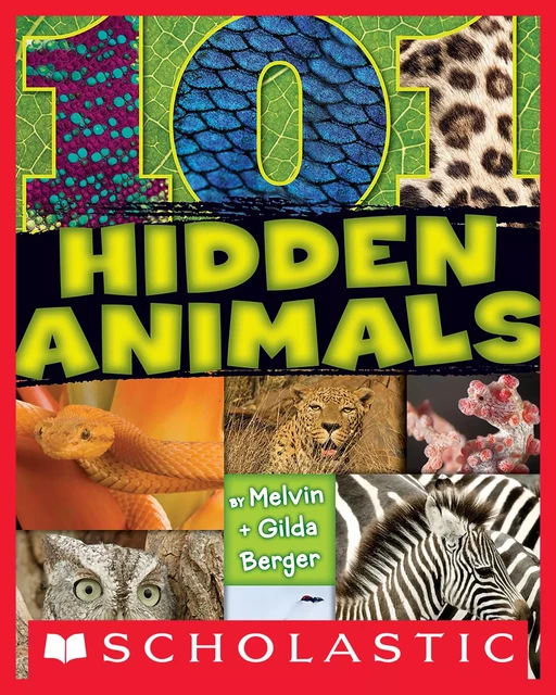 101 Hidden Animals - Melvin Berger, Gilda Berger - Scholastic Inc.