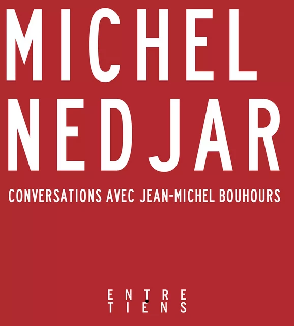 Conversations avec Jean-Michel Bouhours - Michel Nedjar - Libella