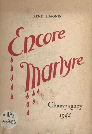 Encore martyre - René Simonin - FeniXX réédition numérique