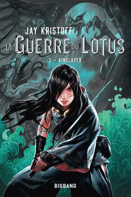 La Guerre du Lotus, T2 : Kinslayer - Jay Kristoff - Bragelonne