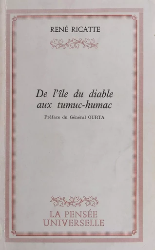 De l'île du Diable aux Tumuc-Humac - René Ricatte - FeniXX réédition numérique