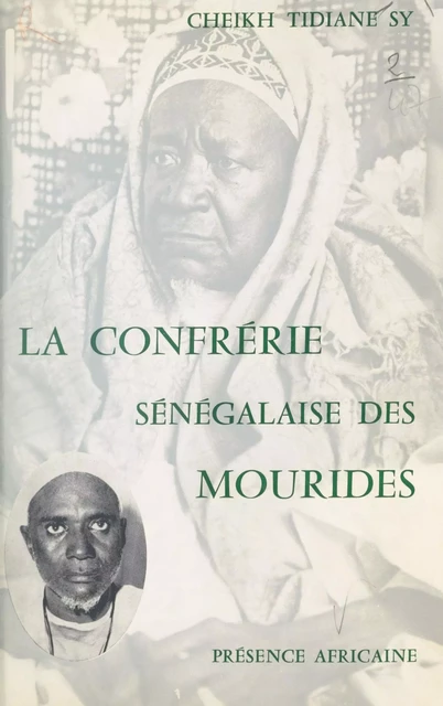 La confrérie sénégalaise des Mourides - Tidiane Sy - FeniXX réédition numérique