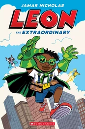 Leon the Extraordinary: A Graphic Novel (Leon #1)