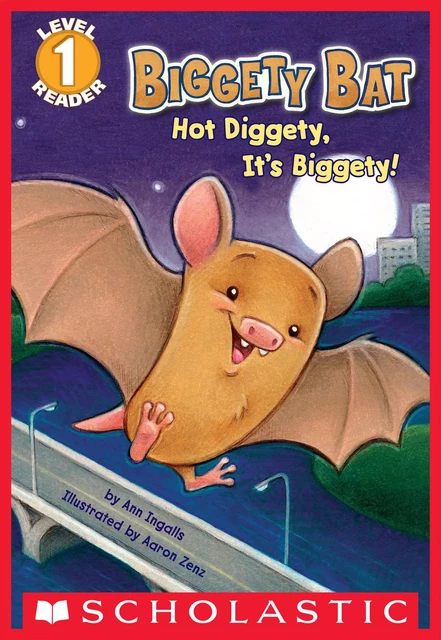 Biggety Bat: Hot Diggety, It's Biggety! (Scholastic Reader, Level 1) - Ann Ingalls - Scholastic Inc.