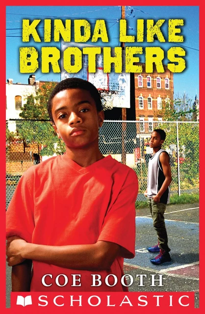 Kinda Like Brothers (Scholastic Gold) - Coe Booth - Scholastic Inc.