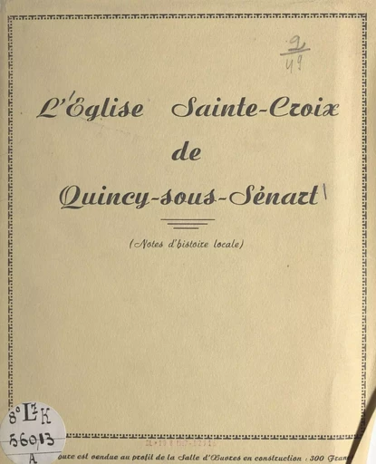 L'église Sainte-Croix de Quincy-sous-Sénart - Maurice Lahaye - FeniXX réédition numérique