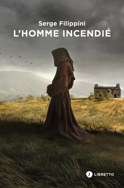 L'homme incendié - Serge Filippini - Libella