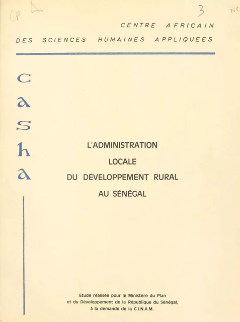 L'administration locale du développement rural au Sénégal - Robert Descloitres, Jean-Claude Reverdy, Renald Volante - FeniXX réédition numérique