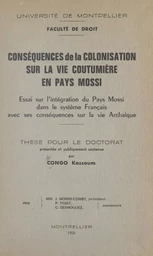 Conséquences de la colonisation sur la vie coutumière en pays Mossi