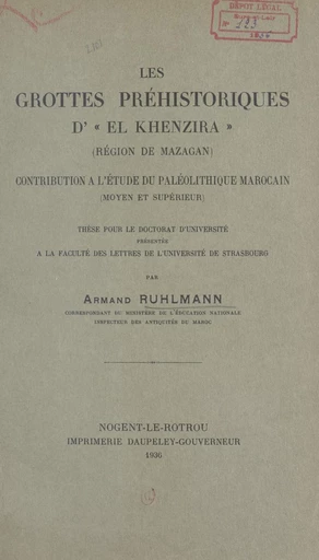 Les grottes préhistoriques d'El-Khenzira (région de Mazagan) - Armand Ruhlmann - FeniXX réédition numérique