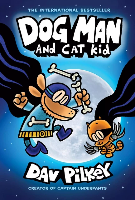 Dog Man and Cat Kid: A Graphic Novel (Dog Man #4): From the Creator of Captain Underpants - Dav Pilkey - Scholastic Inc.