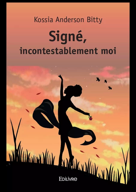 Signé, incontestablement moi - Anderson Kossia Bitty - Editions Edilivre