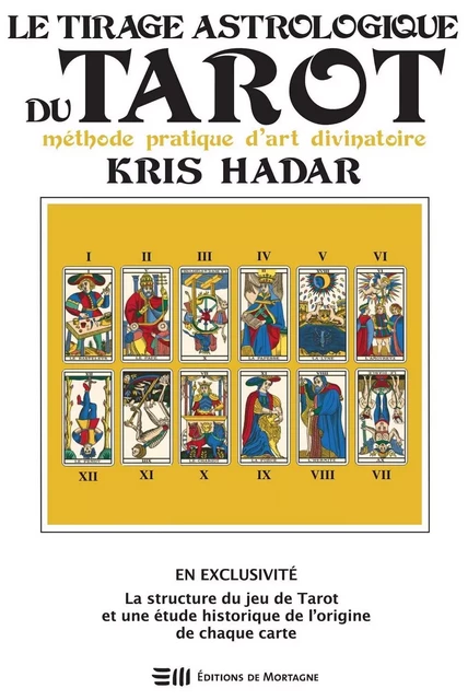 Le Tirage astrologique du Tarot - Christian Mory - Éditions de Mortagne