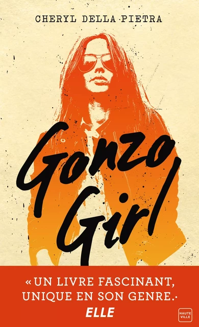 Gonzo Girl - Cheryl Della Pietra - Hauteville