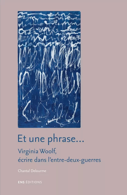 Et une phrase… - Chantal Delourme - ENS Éditions