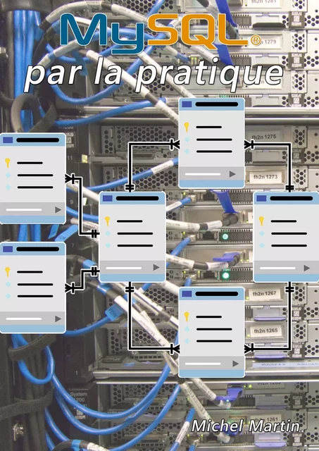 MySQL par la pratique - Michel Martin Mediaforma - Mediaforma